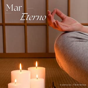 Mar Eterno: Meditación Profunda - Cuencos Tibetanos