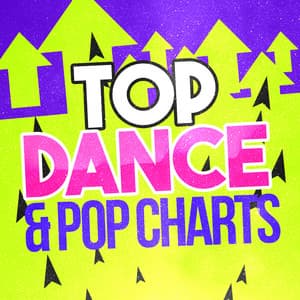 Top Dance & Pop Charts - Dance Music Decade