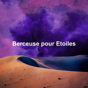 Berceuse pour Etoiles - Aide Au Sommeil