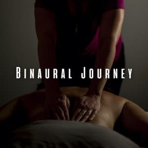 Binaural Journey: Massage Serenity - Doctor Hz