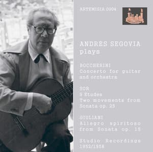 Segovia Plays Boccherini, Sor & Giuliani - Andrés Segovia