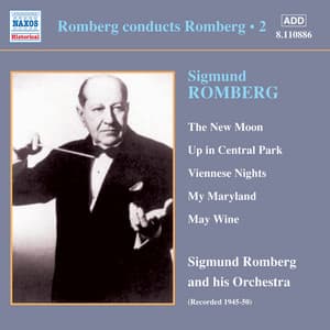 Romberg: Romberg Conducts Romberg, Vol. 2 - Sigmund Romberg