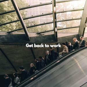Get back to work - Easy Jazz Listening