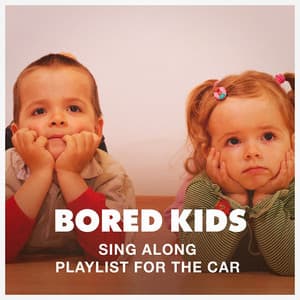Bored Kids Sing Along Playlist for the Car - songs for children