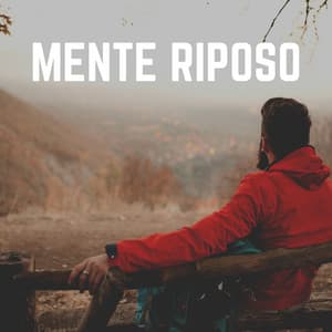 Mente Riposo - Rilassamento Mentale
