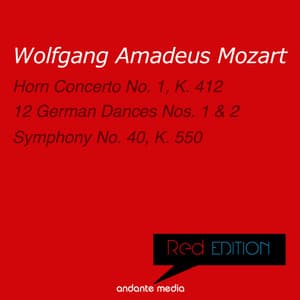 Red Edition - Mozart: Horn Concerto No. 1, K. 412 & Symphony No. 40, K. 550 - Wolfgang Amadeus Mozart