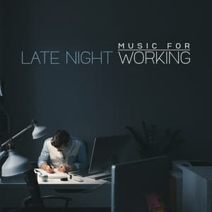 music for late night working - Relaxing Office Music Collection
