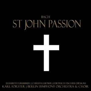 Bach: St. John Passion - Johann Sebastian Bach