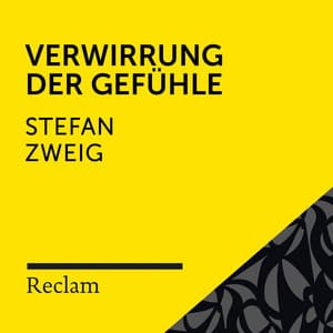 Zweig: Verwirrung der Gefühle - Reclam Hörbücher