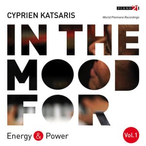 In the Mood for Energy & Power, Vol. 1: Charpentier, Mozart, Chopin, Gottschalk, Rimsky-Korsakov, Rachmaninoff... - Cyprien Katsaris