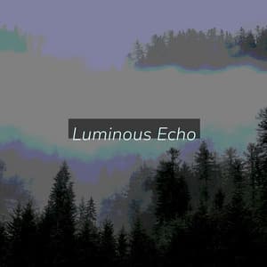 Luminous Echo - Cosmic Thought
