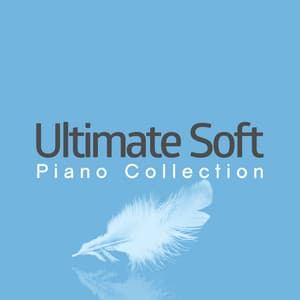 Ultimate Soft Piano Collection - Children Classical Lullabies Club