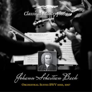 Johann Sebastian Bach: Orchestral Suites BWV1066-1067 - Oregon Bach Festival Chamber Orchestra