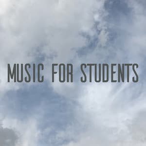 Songs for Study and Focus, Vol. 3 - Music For Students