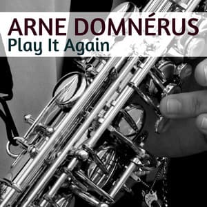 Play It Again - Arne Domnérus