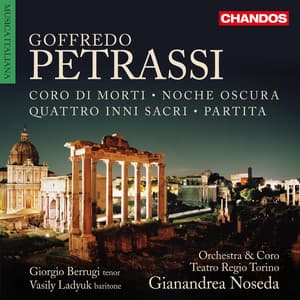 Petrassi: Coro dei morti, Quattro inni sacri, Partita & Noche oscura - Goffredo Petrassi