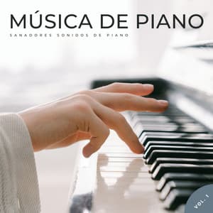 Música De Piano: Sanadores Sonidos De Piano Vol. 1 - Medicina Espiritual
