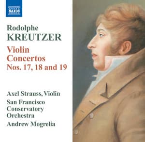 Kreutzer: Violin Concertos Nos. 17-19 - Rodolphe Kreutzer