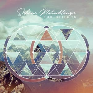 Schöne Naturklänge zur Heilung: Ruhige Entspannung und körperliches und geistiges Wohlbefinden - Tiefenentspannung Academy