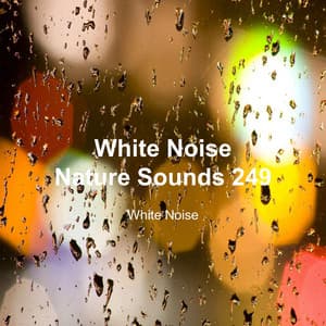 White Noise 249 - White Noise