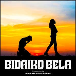 Bidaiko Bela - Nabaraj Prasad Baskota