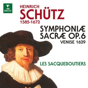 Schütz: Symphoniae sacrae, Op. 6 - Heinrich Schütz
