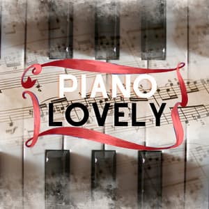 Piano Music To Study To - Piano Lovely