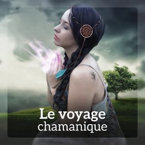 Le voyage chamanique - Méditation au son du tambour: Voyage de l’âme - Académie de Méditation Spirituelle