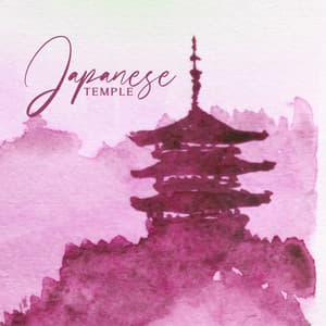 Japanese Temple: Zen Music For Meditation, Study Focus, Work - Shuxiang Ensemble