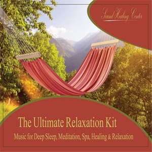 The Ultimate Relaxation Kit - Sound Healing Center