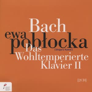 Johann Sebastian Bach: Das Wohltemperierte Klavier II - Johann Sebastian Bach