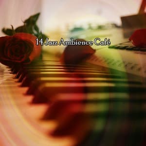 14 Jazz Ambience Café - Bossa Nova