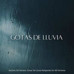 Noches De Verano: Gotas De Lluvia Relajantes En Mi Ventana - Juegos de lluvia