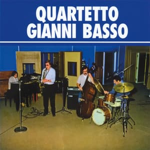 Quartetto Gianni Basso - Gianni Basso