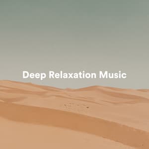 Deep Relaxation Music - Spa Music & Meditation Collective