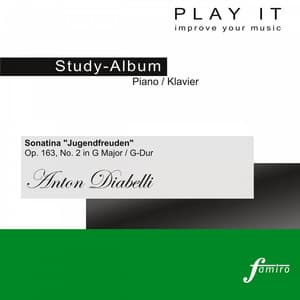 Play It - Study Album - Piano / Klavier; Anton Diabelli: Sonatina "Jugendfreuden", Op. 163, No. 2 in G Major / G-Dur - Anton Diabelli