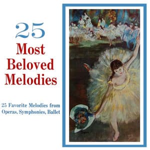 25 Most Beloved Melodies - Pyotr Ilyich Tchaikovsky