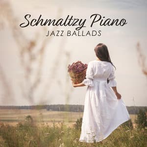 Schmaltzy Piano Jazz Ballads - Piano Lounge Club