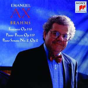 Brahms: 7 Fantasies, Op. 116, 4 Klavierstücke, Op. 119 & Piano Sonata No. 2, Op. 2 - Johannes Brahms