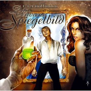 Folge 03: Das verlorene Spiegelbild - Ernst Theodor Amadeus Hoffmann