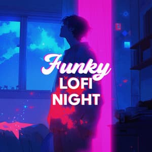 Funky LoFi Night: Downtown Light Beats - LofiCentral