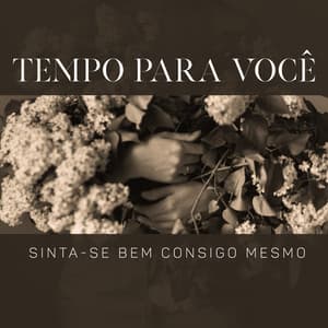 Tempo para Você - Sinta-Se Bem Consigo Mesmo: Jazz Funk Relaxante, Sensual Groove Lounge - Música de Fondo Jazz Coleção