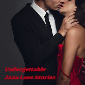 Unforgettable Jazz Love Stories - Adam Sroka