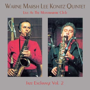 Live At The Club Montmartre, Vol. 2 - Warne Marsh