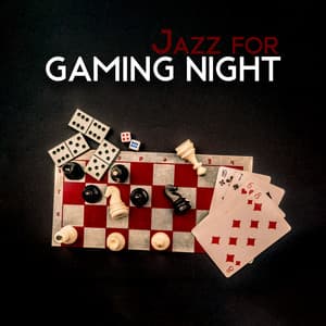 Jazz for Gaming Night: Elegant Swing BGM for Playing Chess and Cards - Instrumental Jazz Music Ambient