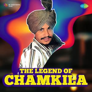 The Legend of Chamkila - Amar Singh Chamkila