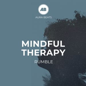 Mindful Therapy Rumble - Driftwave