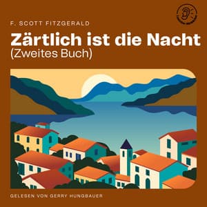 Zärtlich ist die Nacht - Audio Media Digital Hörbücher
