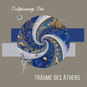 Träume des Äthers - Entspannungs Echo