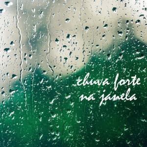 Chuva Forte na Janela - Chuva Para Dormir